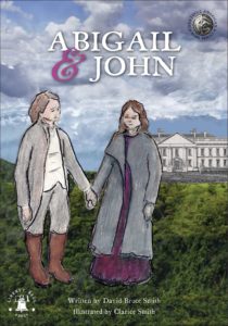 A painted book cover of "Abigail and John" in white font, with blue skiy and the White House in the background. John and Abigail Adams are painted in the foreground, both with brown hair, he in a gray coat and pants and her in a gray long coat and purple dress.