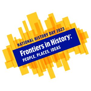2023 NHD Logo. Text reads "National History Day 2023. Frontiers in History: People, Places, Ideas." text is within a dark blue box on top of vertical orange and yellow lines.