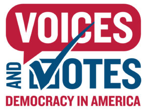 On a white background, words with all-capital letters read "Voices and Votes: Democracy in America."  "Voices" is white font in a red speech bubbled. "Democracy in America" is in matching red font. "And Votes" is in navy blue font.