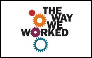 The Way We Worked Logo with Border
